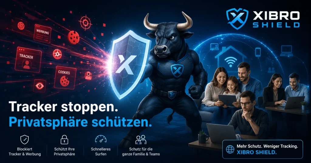 XIBRO SHIELD Bull schützt Familie, Freelancer und Teams vor Online-Trackern und personalisierter Werbung