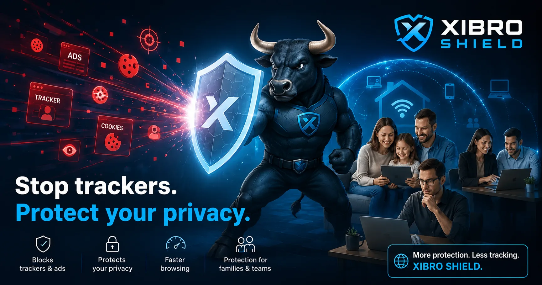 XIBRO SHIELD bull protects families, freelancers and teams against online trackers and personalised advertising