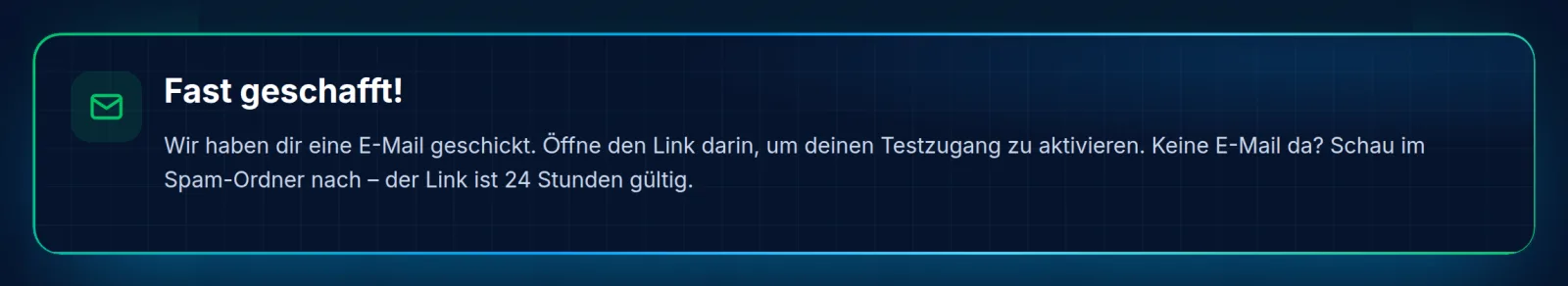 „Fast geschafft!“ – jetzt kommt die E-Mail
